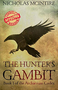 The Hunter's Gambit: Book 1 of the Archanium Codex